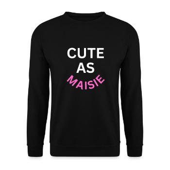 Cute as Maisie Name - Unisex Sweatshirt - black - Front - Alina (178cm) & Michal (187cm)
