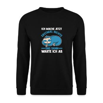 Ich Mach Jetzt Erstmal Nichts Faultier - Unisex Pullover - Schwarz - Vorne - Alina (178cm) & Michal (187cm)