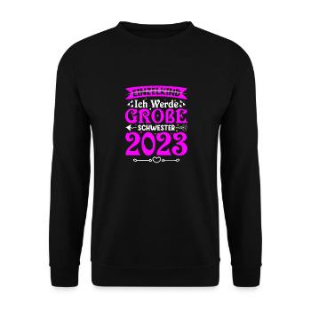 Ich Werde Große Schwester 2023 Schwangerschaft - Unisex Pullover - Schwarz - Vorne - Alina (178cm) & Michal (187cm)