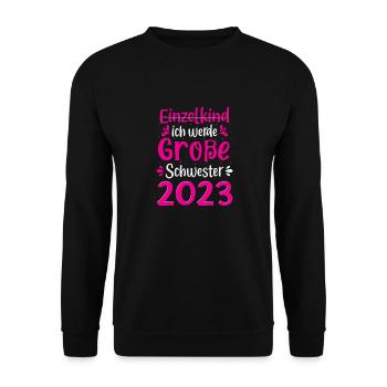 Ich Werde Große Schwester 2023 Schwangerschaft - Unisex Pullover - Schwarz - Vorne - Alina (178cm) & Michal (187cm)