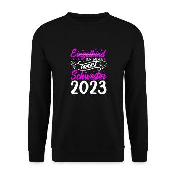 Ich Werde Große Schwester 2023 Schwangerschaft - Unisex Pullover - Schwarz - Vorne - Alina (178cm) & Michal (187cm)