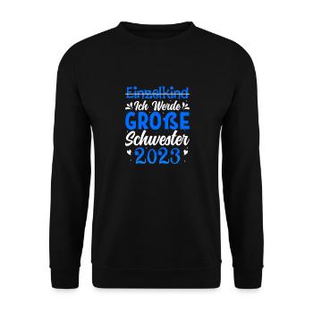 Ich Werde Große Schwester 2023 Schwangerschaft - Unisex Pullover - Schwarz - Vorne - Alina (178cm) & Michal (187cm)