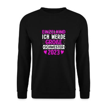 Ich Werde Große Schwester 2023 Schwangerschaft - Unisex Pullover - Schwarz - Vorne - Alina (178cm) & Michal (187cm)