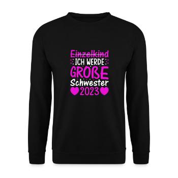 Ich Werde Große Schwester 2023 Schwangerschaft - Unisex Pullover - Schwarz - Vorne - Alina (178cm) & Michal (187cm)