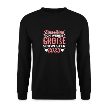 Ich Werde Große Schwester 2023 Schwangerschaft - Unisex Pullover - Schwarz - Vorne - Alina (178cm) & Michal (187cm)