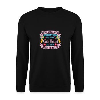 Verrückte Bekloppte Mama Mutter Muttertag Spruch - Unisex Pullover - Schwarz - Vorne - Alina (178cm) & Michal (187cm)