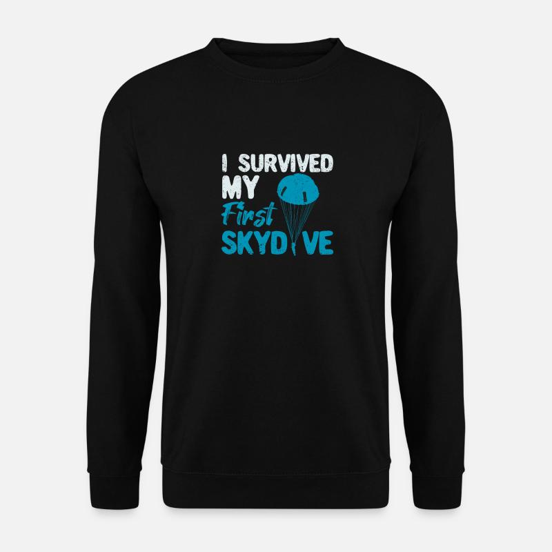Skydiver I have my first - Unisex Sweatshirt - black