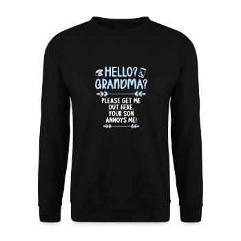 Hello Grandma please get me out of here - Unisex Sweatshirt - black - Front - Alina (178cm) & Michal (187cm)
