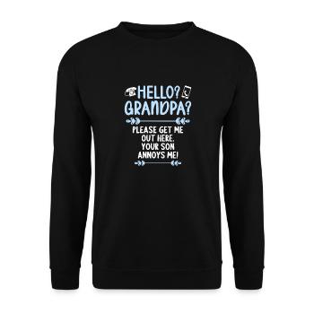 Hello Grandpa please get me out of here - Unisex Sweatshirt - black - Front - Alina (178cm) & Michal (187cm)
