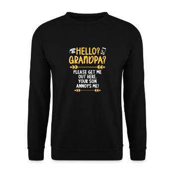 Hello Grandpa please get me out of here - Unisex Sweatshirt - black - Front - Alina (178cm) & Michal (187cm)