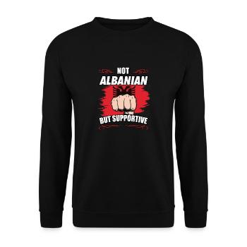 Not Albanian But Supportive Travel Tourist - Unisex Pullover - Schwarz - Vorne - Alina (178cm) & Michal (187cm)