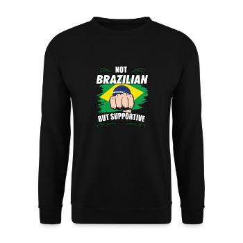 Not Brazilian But Supportive Travel Tourist - Unisex Pullover - Schwarz - Vorne - Alina (178cm) & Michal (187cm)