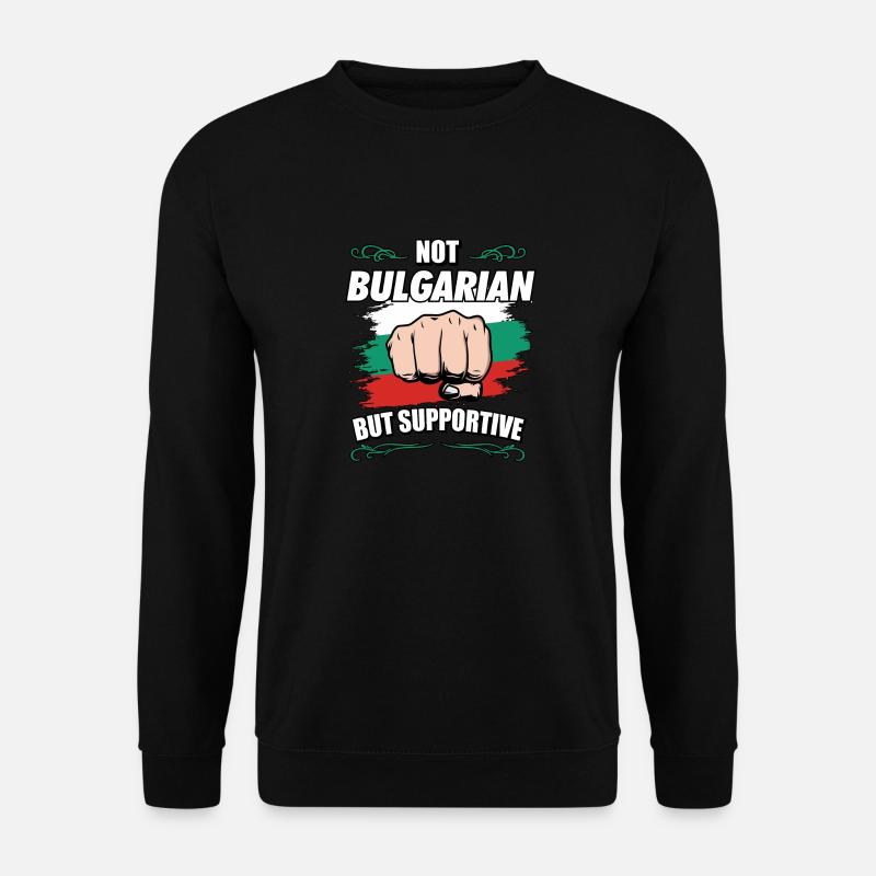 Not Bulgarian But Supportive Travel Tourist - Unisex Pullover - Schwarz