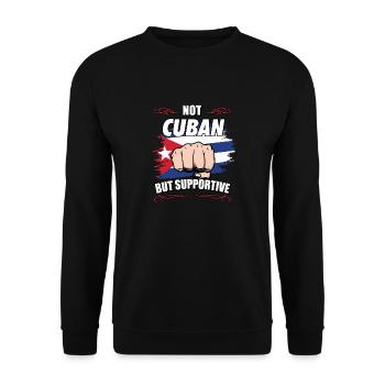 Not Cuban But Supportive Travel Tourist Cuban Cuba - Unisex Pullover - Schwarz - Vorne - Alina (178cm) & Michal (187cm)