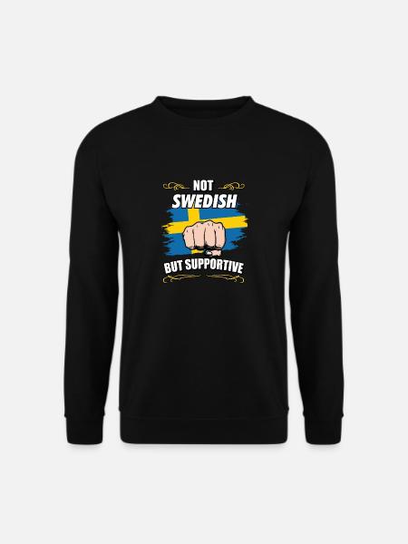 Not Swedish But Supportive Travel Tourist Swedish - Unisextröja - svart