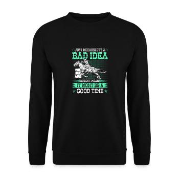 Barrel Racing Bad Idea Good Time Rodeo - Unisex Pullover - Schwarz - Vorne - Alina (178cm) & Michal (187cm)