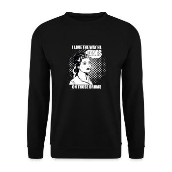 J’adore la façon dont il bat sur ces tambours - Sweat-shirt Unisexe - noir - Devant - Alina (178cm) & Michal (187cm)