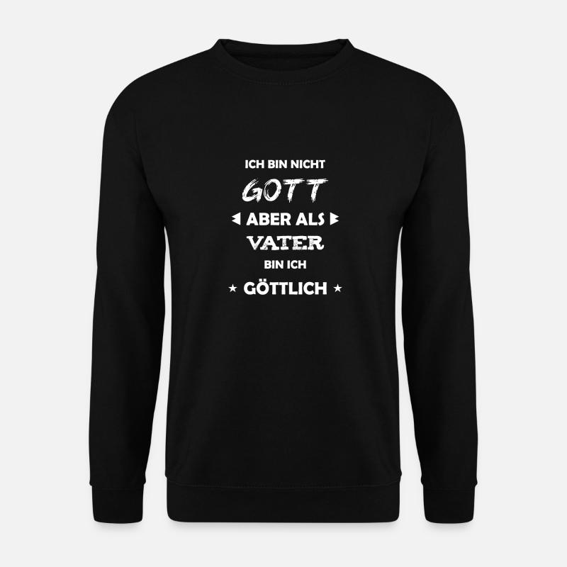 Vater Geschenk Spruch - Unisex Pullover - Schwarz