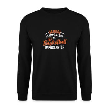 Schule ist wichtig, aber Basketball ist noch wicht - Unisex Pullover - Schwarz - Vorne - Alina (178cm) & Michal (187cm)
