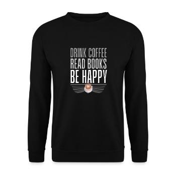 Drink coffee Read books not happy - Unisex Sweatshirt - black - Front - Alina (178cm) & Michal (187cm)