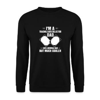 I'm a Trading Card Collector Dad Funny TCG Card Co - Unisex Sweatshirt - black - Front - Alina (178cm) & Michal (187cm)