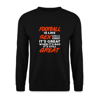 Le football, c’est comme le sexe quand c’est mauvais, c’est génial - Sweat-shirt Unisexe - noir - Devant - Alina (178cm) & Michal (187cm)
