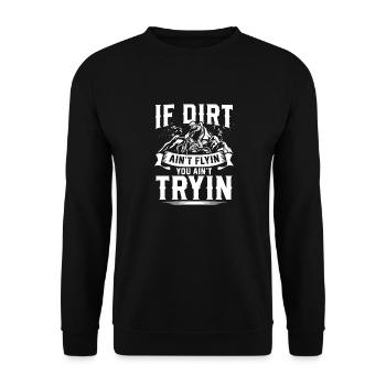 Si la saleté aint fly you aint tryin motocross bike - Sweat-shirt Unisexe - noir - Devant - Alina (178cm) & Michal (187cm)