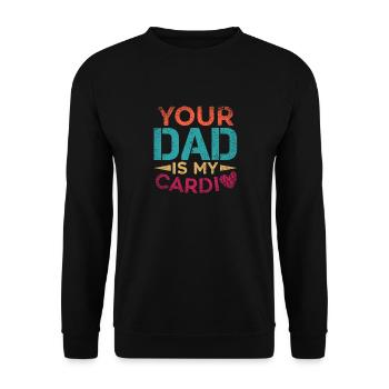Your Dad Is My Cardio Sport Fitness Energy Gym - Unisex Sweatshirt - black - Front - Alina (178cm) & Michal (187cm)
