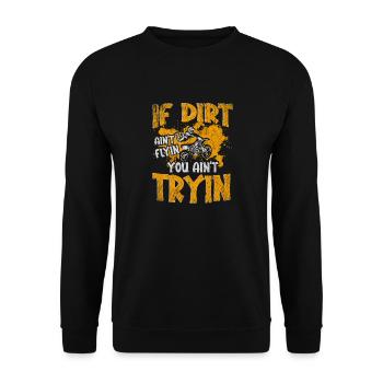 Si la saleté aint fly you aint tryin motocross bike - Sweat-shirt Unisexe - noir - Devant - Alina (178cm) & Michal (187cm)
