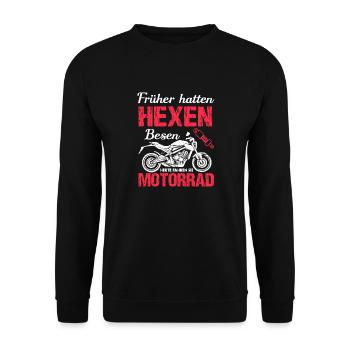 Motorrad Spruch Für Frauen Früher Hatten Hexen - Unisex Pullover - Schwarz - Vorne - Alina (178cm) & Michal (187cm)