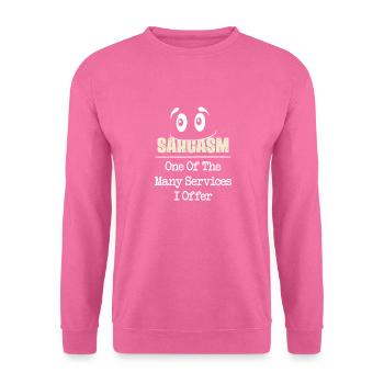 Service de sarcasme - Sweat-shirt Unisexe - rose - Devant