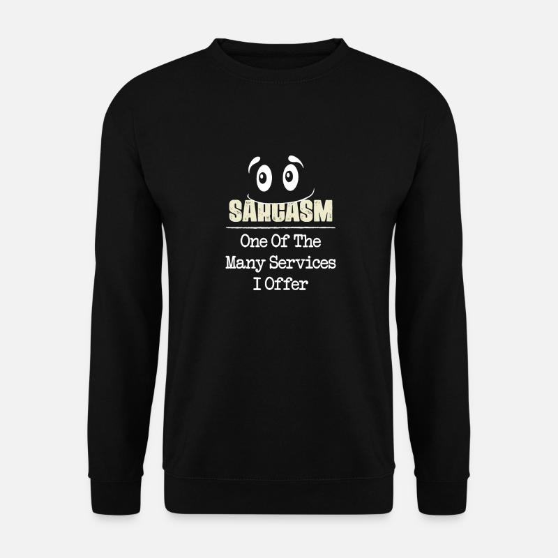 Sarkasmus Service - Unisex Pullover - Schwarz