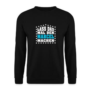 Lass das mal den MARCEL machen Vornamen Spruch - Unisex Pullover - Schwarz - Vorne - Alina (178cm) & Michal (187cm)