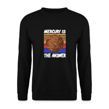 Mercury Is The Answer Retro Vintage Funny Planet - Unisex Sweatshirt - black - Front - Alina (178cm) & Michal (187cm)