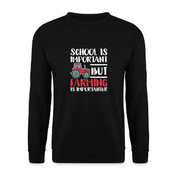 School education is important, but agriculture - Unisex Sweatshirt - black - Front - Alina (178cm) & Michal (187cm)