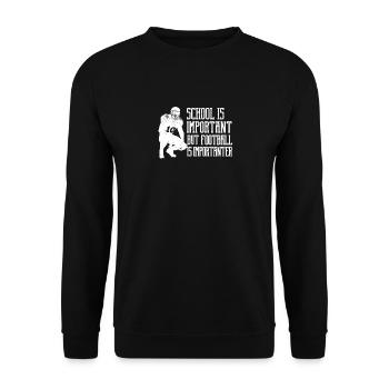 Schule ist wichtig, aber Fußball ist noch wichtige - Unisex Pullover - Schwarz - Vorne - Alina (178cm) & Michal (187cm)