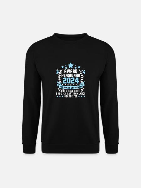 Rentner 2024 Pensionär Ruhestand Spruch - Unisex Pullover - Schwarz