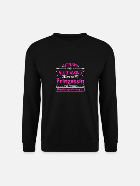 Bauherrin Multitasking Organisations Prinzessin Ha - Unisex Pullover - Schwarz