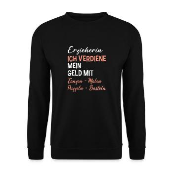 Erzieherin Ich Verdiene Mein Geld Mit Kita - Unisex Pullover - Schwarz - Vorne - Alina (178cm) & Michal (187cm)