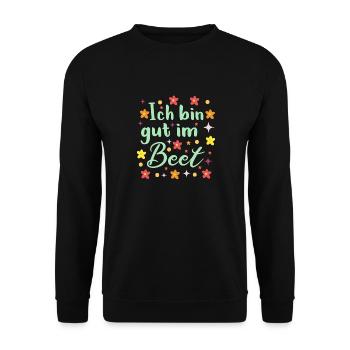 Ich Bin Gut Im Beet Gärtnern Witz Gärtnerin - Unisex Pullover - Schwarz - Vorne - Alina (178cm) & Michal (187cm)