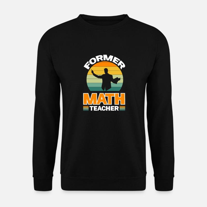 Ehemaliger Mathematiklehrer - Unisex Pullover - Schwarz