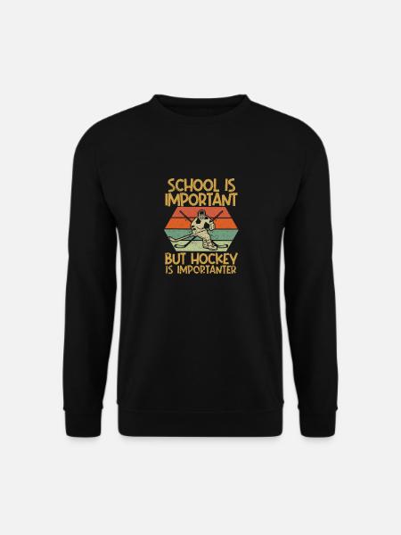 Schule ist wichtig, aber Eishockey - Unisex Sweatshirt - black