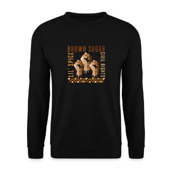 Brown Sugar Shirt, Civil Rights Shirt, Black Histo - Unisex Sweatshirt - black - Front - Alina (178cm) & Michal (187cm)