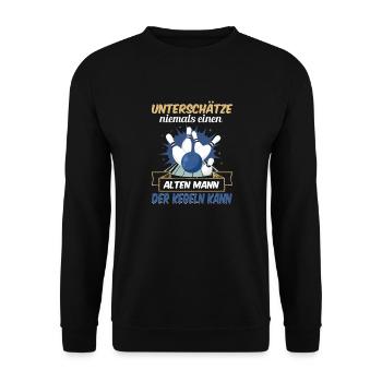 Unterschätze Niemals Einen Alten Mann Der Kegeln - Unisex Pullover - Schwarz - Vorne - Alina (178cm) & Michal (187cm)