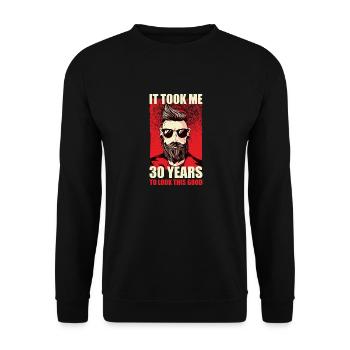 Ich Habe 30 Jahre Gebraucht, Um So Gut Auszusehen - Unisex Pullover - Schwarz - Vorne - Alina (178cm) & Michal (187cm)