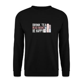 Tee Trinken Bücher Lesen Glücklich Sein - Unisex Pullover - Schwarz - Vorne - Alina (178cm) & Michal (187cm)