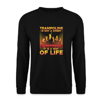 Trampolin ist kein Hobby, sondern eine Lebenseinstellung - Unisex Pullover - Schwarz - Vorne - Alina (178cm) & Michal (187cm)