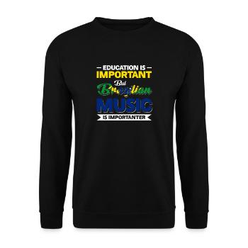 L’éducation est importante, mais la musique brésilienne l’est - Sweat-shirt Unisexe - noir - Devant - Alina (178cm) & Michal (187cm)