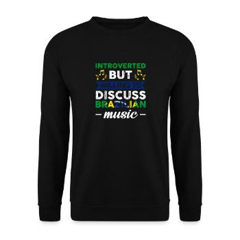 Introverti mais prêt à discuter de musique brésilienne - Sweat-shirt Unisexe - noir - Devant - Alina (178cm) & Michal (187cm)