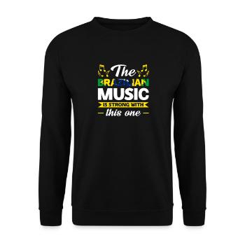 La musique brésilienne est forte avec celui-ci - Sweat-shirt Unisexe - noir - Devant - Alina (178cm) & Michal (187cm)